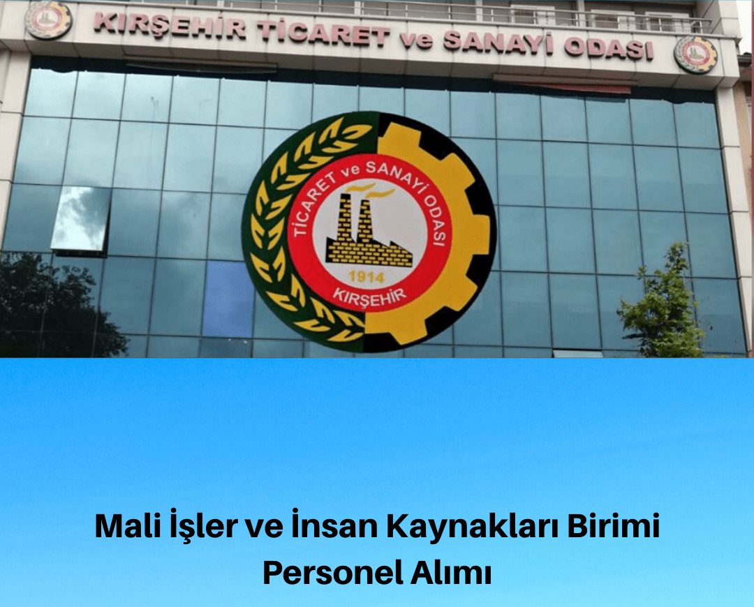 MALİ İŞLER VE İNSAN KAYNAKLARI BİRİMİ PERSONEL ALIMI