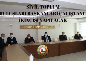 SİVİL TOPLUM KURULUŞLARI BAŞKANLARI ÇALIŞTAYININ İKİNCİSİ GERÇEKLEŞTİRİLECEK.