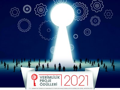15 MAYIS 2021 VERİMLİLİK PROJE ÖDÜLLERİ BAŞVURU SÜRECİ BAŞLADI
