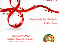 BAŞKANIMIZDAN 8 MART DÜNYA KADINLAR GÜNÜ MESAJI