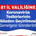 81 İL VALİLİĞİNE KORONAVİRÜS TEDBİRLERİNİN GÖZDEN GEÇİRİLMESİ GENELGESİ HAKKINDA DUYURU