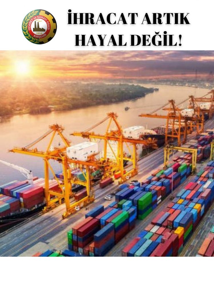 İHRACAT ARTIK HAYAL DEĞİL!