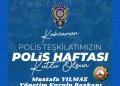 BAŞKANIMIZ YILMAZ’DAN POLİS HAFTASI MESAJI