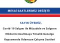 ODAMIZ MESAİ SAATLERİNDE DEĞİŞİKLİK