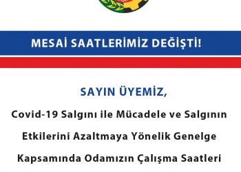 ODAMIZ MESAİ SAATLERİNDE DEĞİŞİKLİK