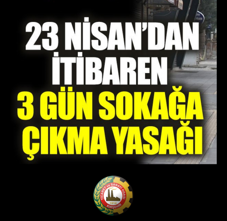 81 İl Valiliğine Pandemi Kurallarına Uygun 23 Nisan Kutlamaları Genelgesi ve Sokağa Çıkma Kısıtlaması