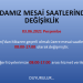 ODAMIZ MESAİ SAATLERİNDE DEĞİŞİKLİK