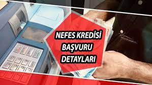 NEFES KREDİSİ İLE İLGİLİ AÇIKLAMA…