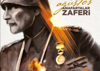 Anafartalar Zaferi’nin 106. Yılı Kutlu Olsun