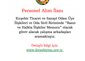 KIRŞEHİR TİCARET VE SANAYİ ODASI PERSONEL ALIM İLANI