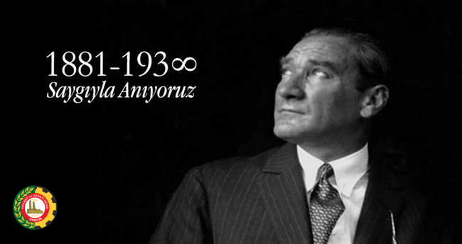 BAŞKANIMIZ’DAN 10 KASIM MESAJI