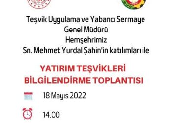 YATIRIM TEŞVİKLERİ BİLGİLENDİRME TOPLANTISI