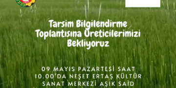 Tarsim Bilgilendirme Toplantısına Üreticilerimizi Bekliyoruz