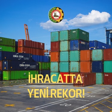 İHRACATTA YENİ REKOR