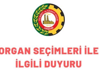 ORGAN SEÇİMLERİ İLE İLGİLİ DUYURU