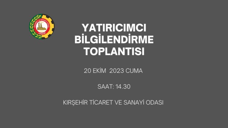 YATIRIMCI BİLGİLENDİRME TOPLANTISI