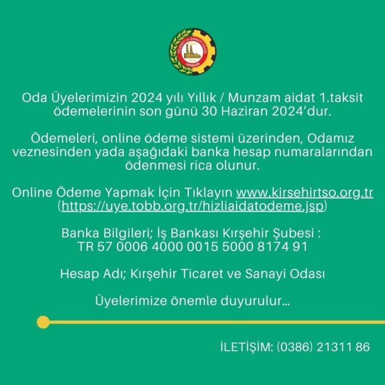 ODA ÜYELERİMİZİN 2024 YILI YILLIK/MUNZAM AİDAT 1.TAKSİT ÖDEMELERİ HK
