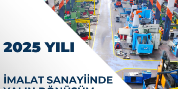 2025 Yılı İmalat Sanayiinde Yalın Dönüşüm Teknik Destek Programı